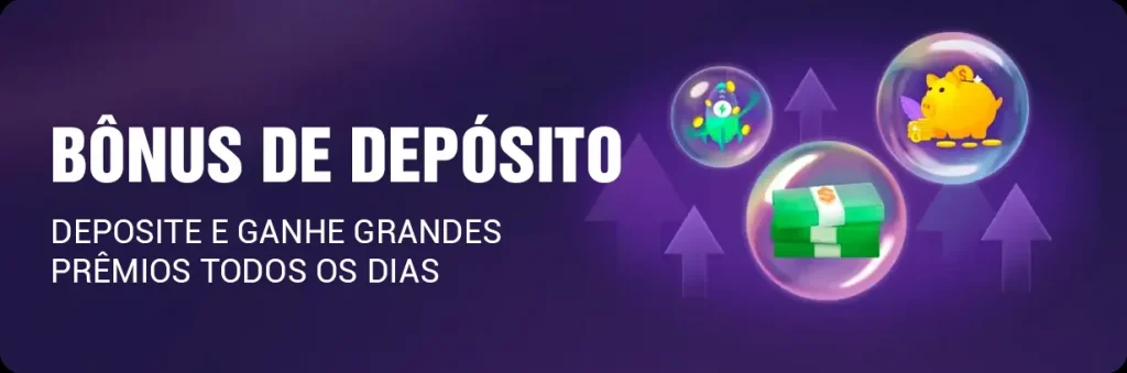 Bônus e Depósito