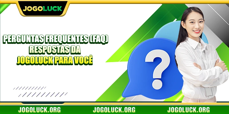 perguntas frequentes respostas da jogoluck