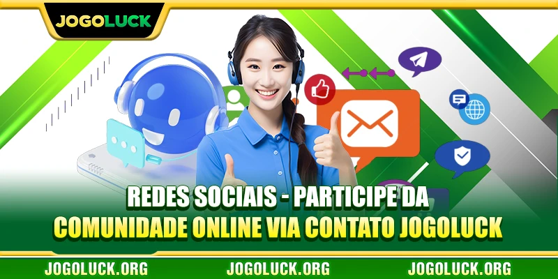 Redes Sociais - Participe da comunidade online via contato JOGOLUCK