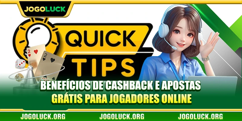 Benefícios de cashback e apostas grátis para jogadores online